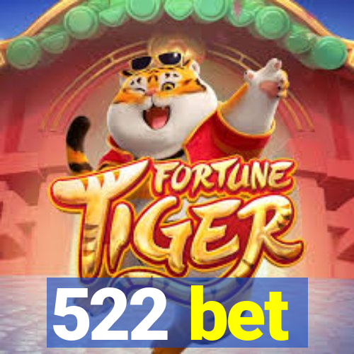 522 bet